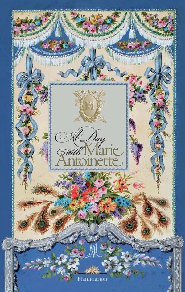 A day with Marie Antoinette