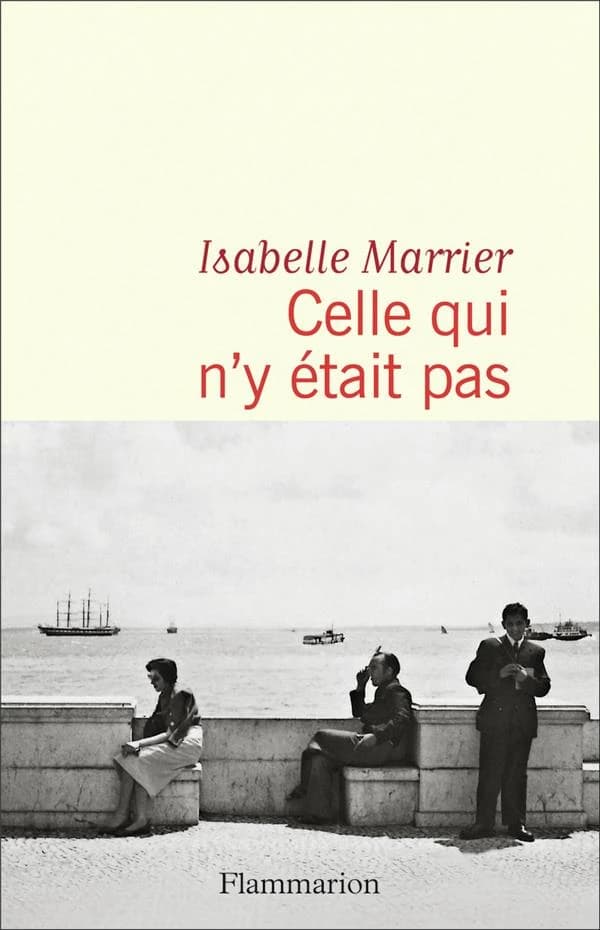 Celle qui n'y était pas : roman