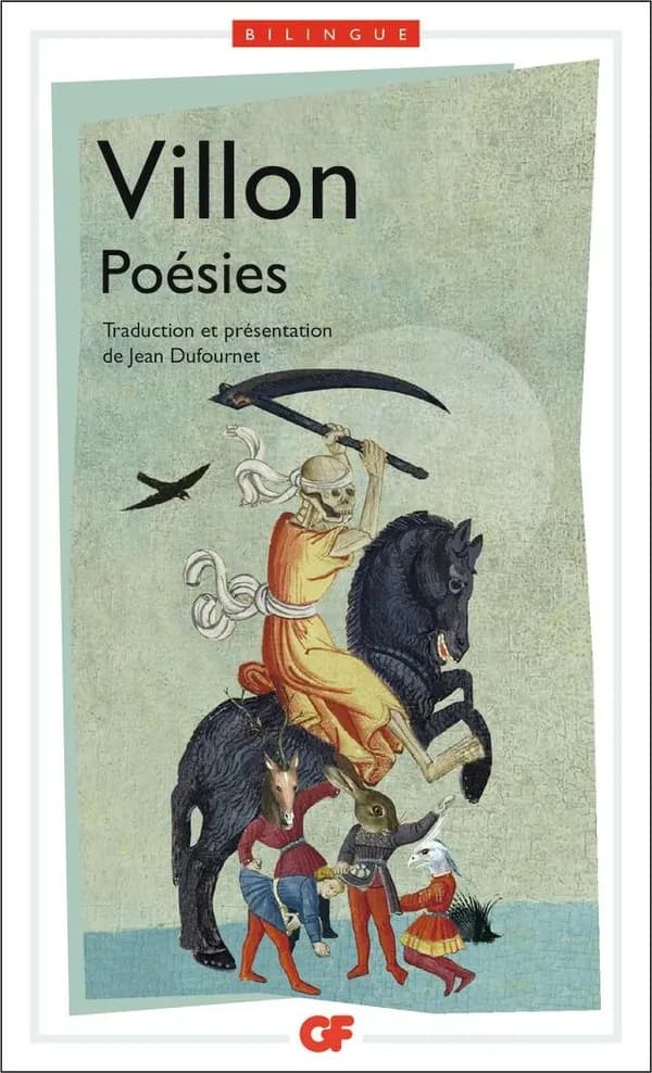 Poésies (Éd. bilingue) François Villon ; texte présenté et commenté par Jean Dufournet
