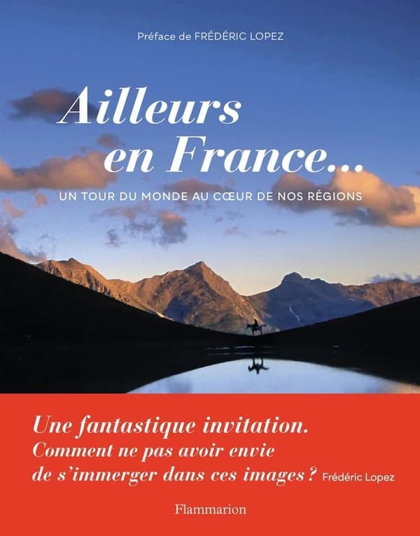 Ailleurs en France : un tour du monde au coeur de nos régions