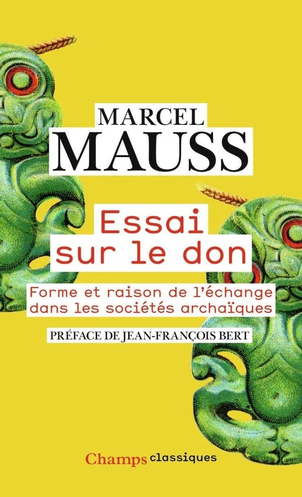 Essai sur le don : forme et raison de l'échange dans les sociétés archaïques ; suivi de L'extension du potlatch en Mélanésie, 1920 ; Une forme ancienne de contrat chez les Thraces, 1921...