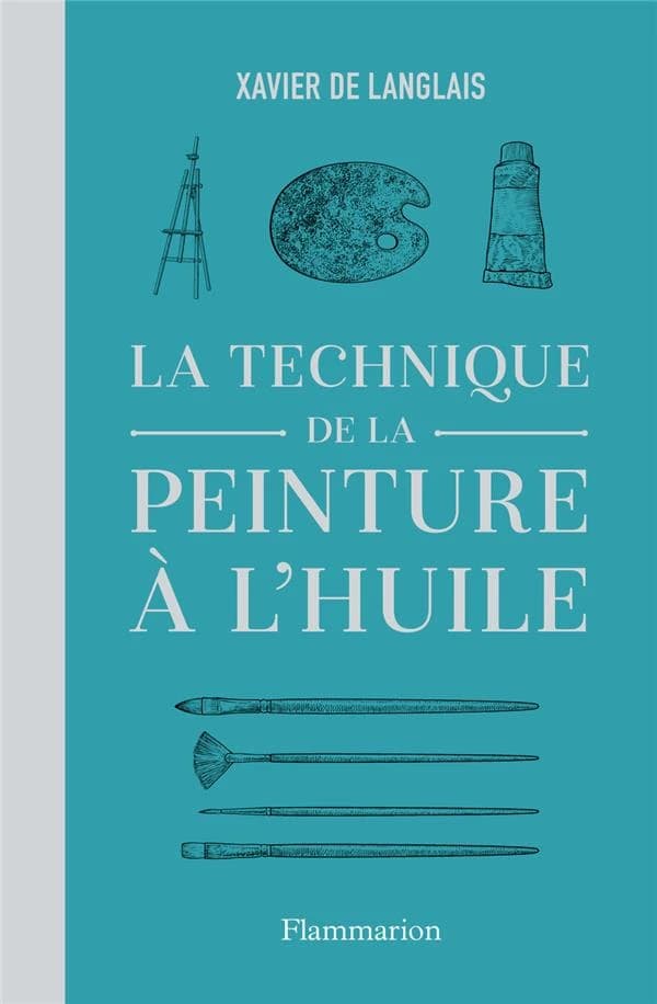 La technique de la peinture à l'huile : histoire du procédé à l'huile, de Van Eyck à nos jours, éléments, recettes et manipulations, pratique du métier ; suivie d'une étude... La peinture acrylique [et la peinture vinylique]