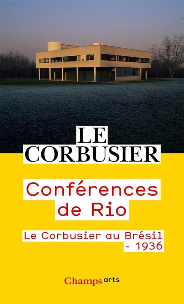 Conférences de Rio : Le Corbusier au Brésil, 1936