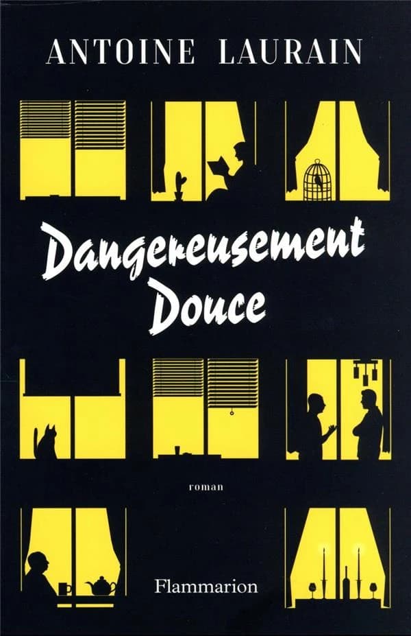 Dangereusement douce : roman