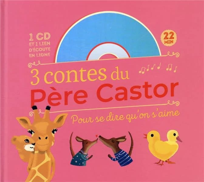 3 contes du père Castor pour se dire qu'on s'aime