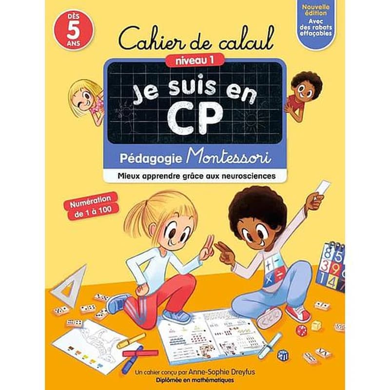 Je suis en CP : cahier de calcul : niveau 1 : pédagogie Montessori (édition 2022)