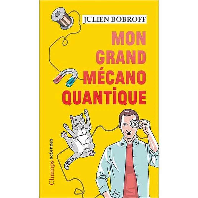 Mon grand mécano quantique