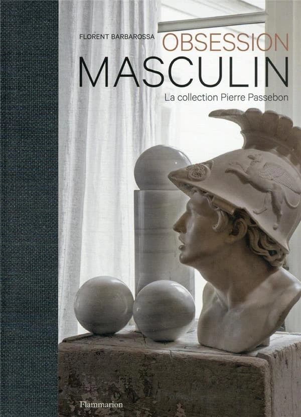Obsession masculin : la collection Pierre Passebon