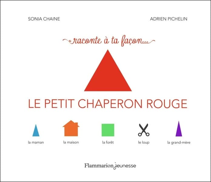 Le Petit Chaperon rouge ([Nouvelle éd.]) Sonia Chaine, Adrien Pichelin