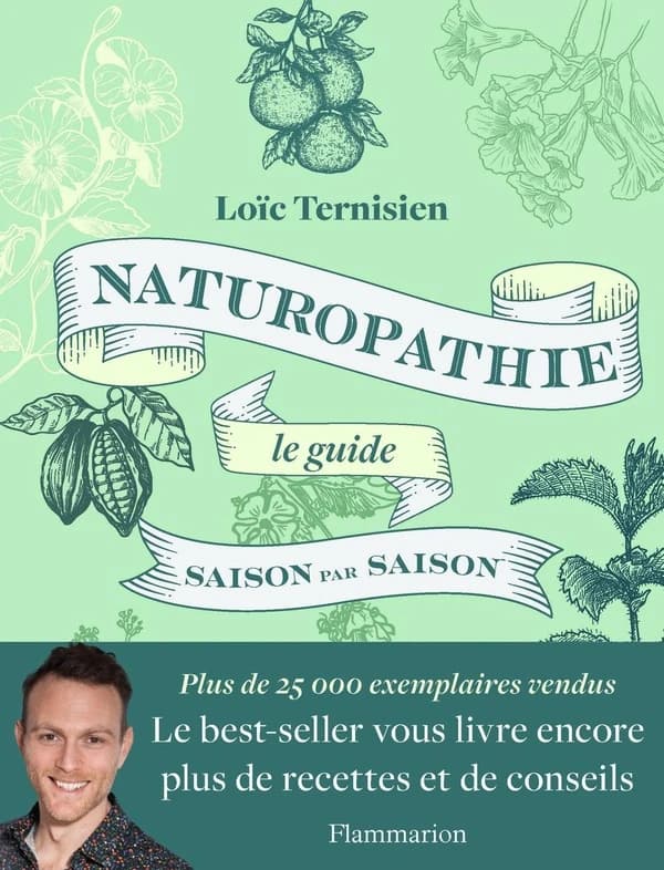 Naturopathie, le guide saison par saison (Nouvelle éd.) Loïc Ternisien