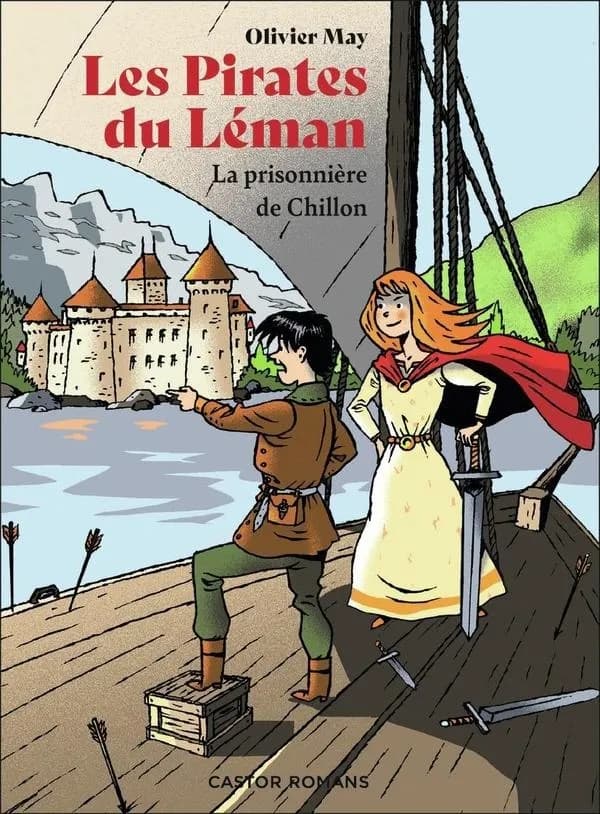 Les Pirates du Léman : la prisonnière de Chillon