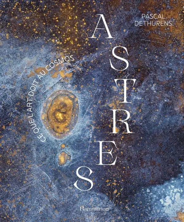 Astres : ce que l'art doit au cosmos