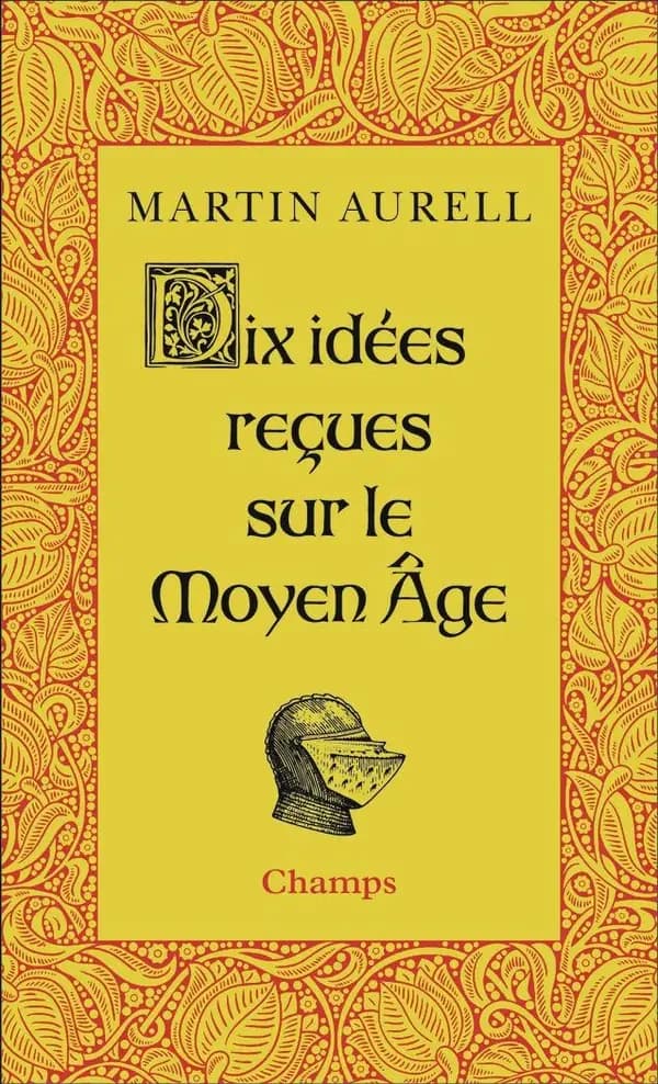 Dix idées reçues sur le Moyen âge