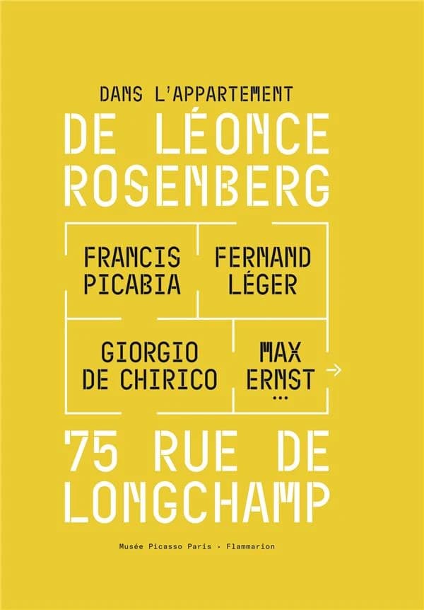 75 rue de Longchamp : dans l'appartement de Léonce Rosenberg : De Chirico, Ernst, Léger, Picabia : [exposition, Paris, Musée national Picasso, 30 janvier-19 mai 2024]