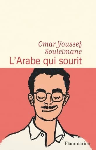 L'arabe qui sourit : roman