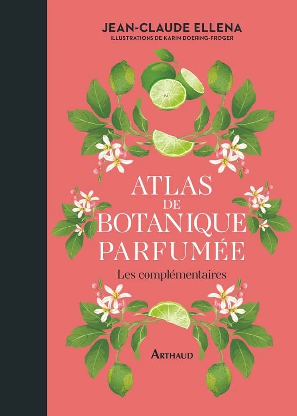Atlas de botanique parfumée : les complémentaires