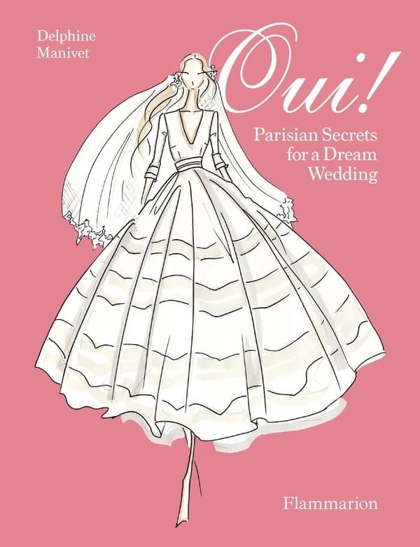 Oui ! : Parisian secrets for a dream wedding
