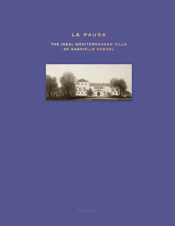 Pausa : The Ideal Mediterranean Villa of Gabrielle Chanel