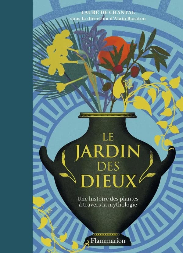 Le jardin des dieux : une histoire des plantes à travers la mythologie