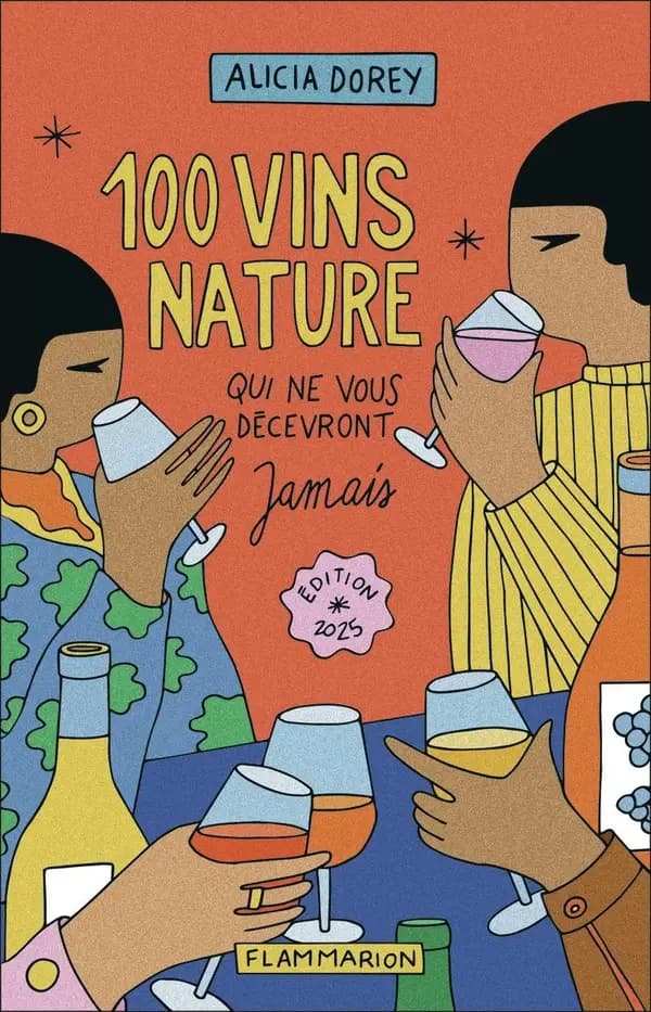 100 vins nature qui ne vous décevront jamais (Édition 2025)