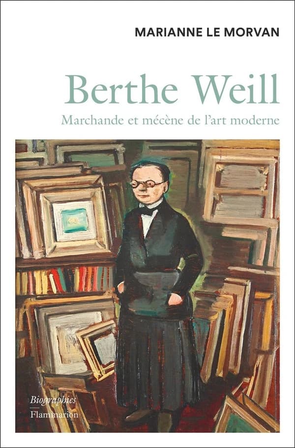 Berthe Weill : marchande et mécène de l'art moderne, 1865-1951 : biographie