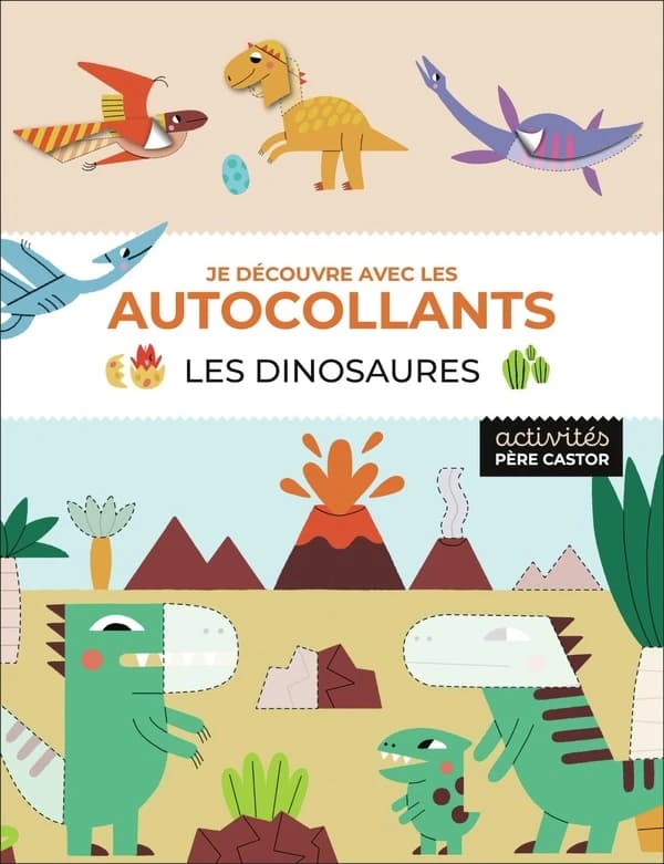 Les dinosaures : Je découvre avec les autocollants
