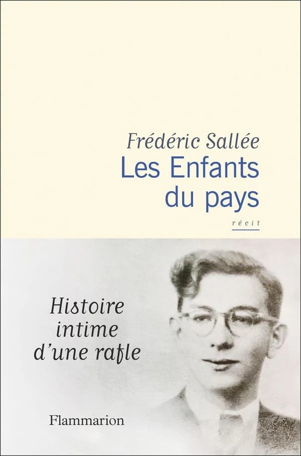 Les enfants du pays : histoire intime d'une rafle