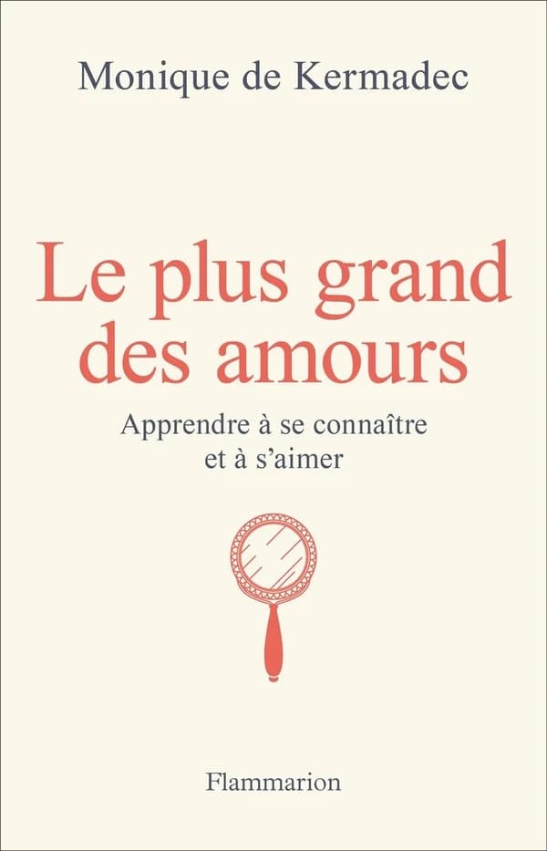 Le plus grand des amours : apprendre à se connaître et à s'aimer