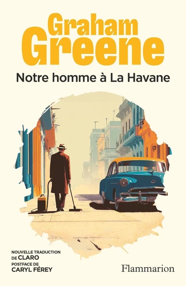 Notre homme à La Havane (Nouvelle ed)