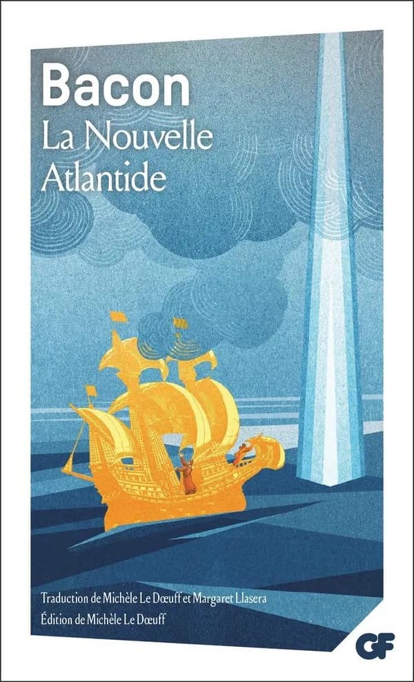 La nouvelle Atlantide ([Nouv. éd.]) Francis Bacon ; traduction de Michèle Le Doeuff et Margaret Llasera ; introduction, notes, bibliographie et chronologie de Michèle Le Doeuff