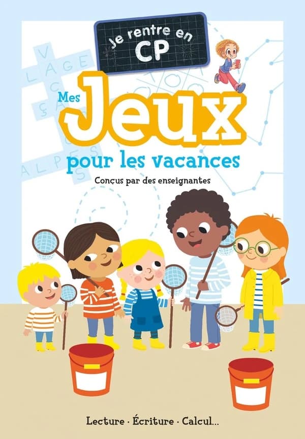 Je rentre en CP : Mes jeux pour les vacances
