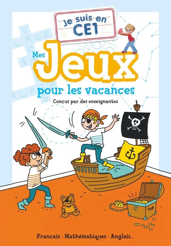 Je suis en CE1 : Mes jeux pour les vacances : Français