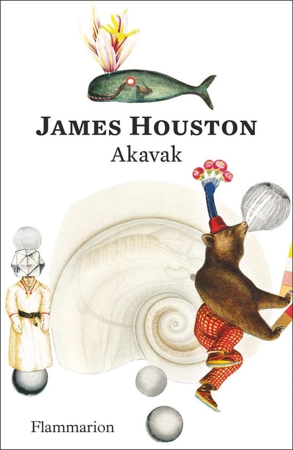 Akavak : texte intégral ([Éd. anniversaire] 150 ans de Flammarion) James Houston ; traduit de l'anglais (États-Unis) par Anne-Marie Chapouton ; illustrations de James Houston