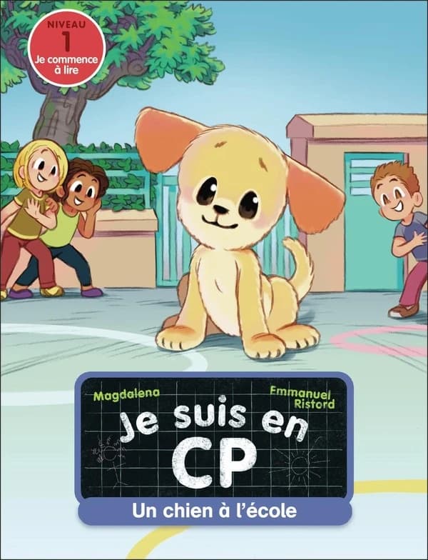 Je suis en CP : Un chien à l'école