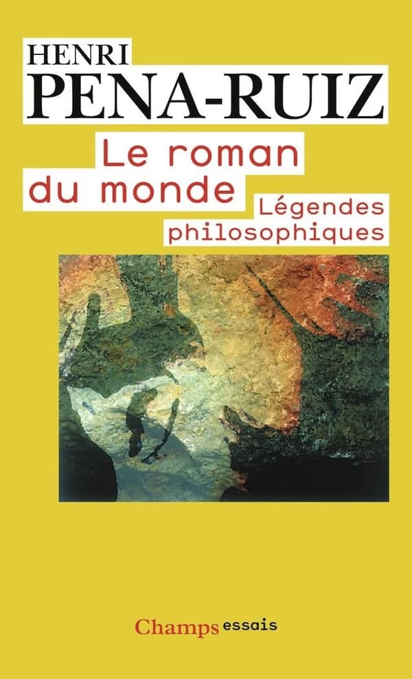 Le Roman du monde : Légendes philosophiques