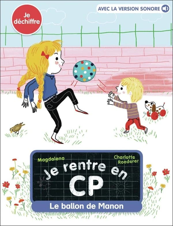 Je suis en CP : Le ballon de Manon