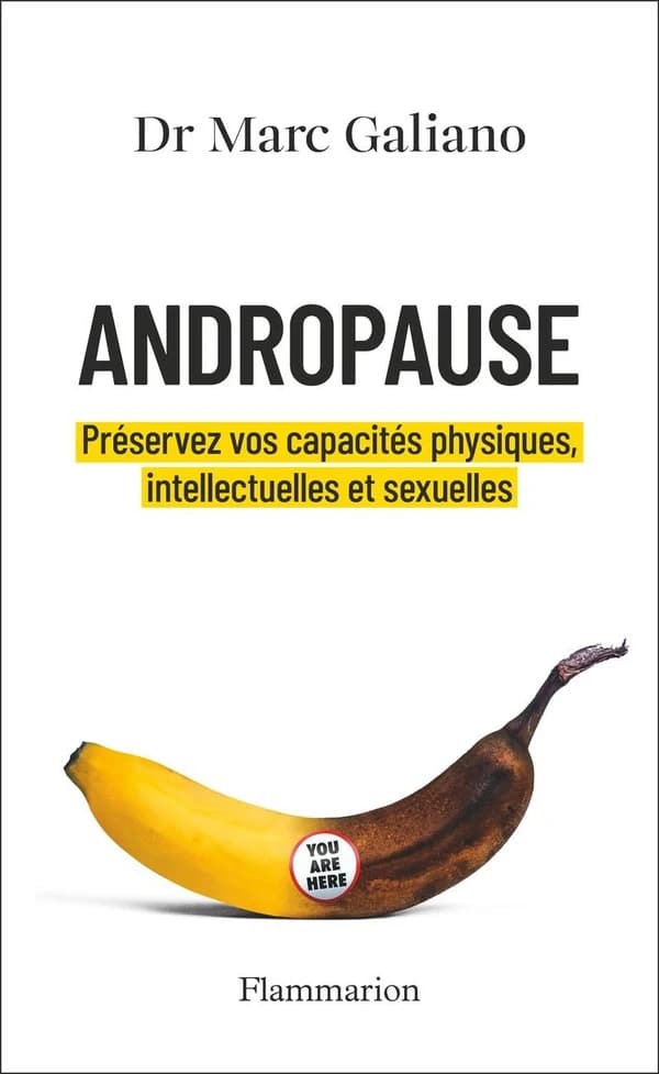Andropause : Préservez vos capacités physiques, intellectuelles et sexuelles