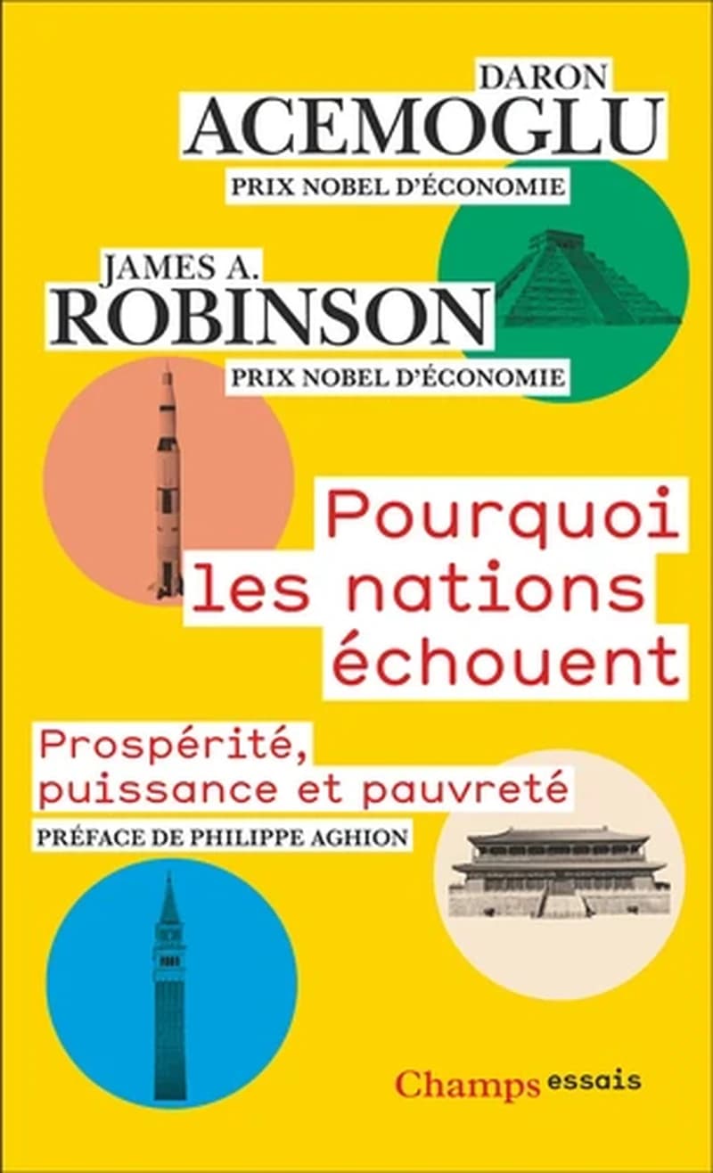 Pourquoi les nations échouent : prospérité, puissance et pauvreté