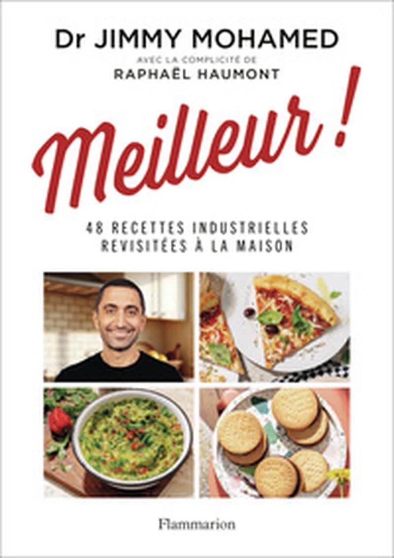 Meilleur ! : 48 recettes industrielles revisitées à la maison