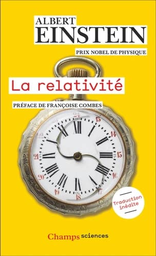 La relativité : théorie de la relativité restreinte et générale