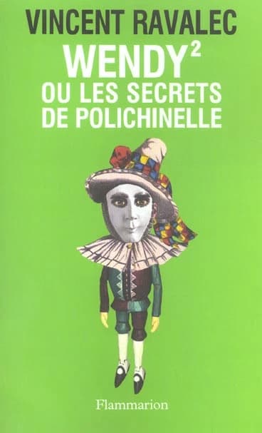 Wendy² ou Les secrets de Polichinelle