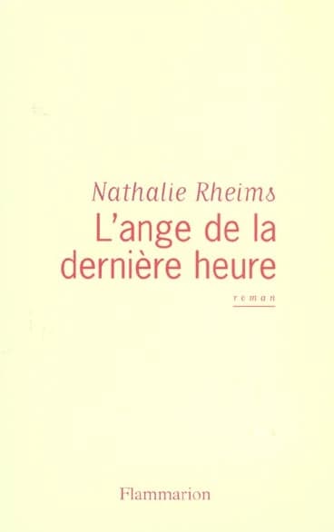 L'ange de la dernière heure : roman