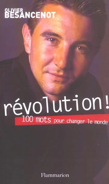 Révolution ! : 100 mots pour changer le monde