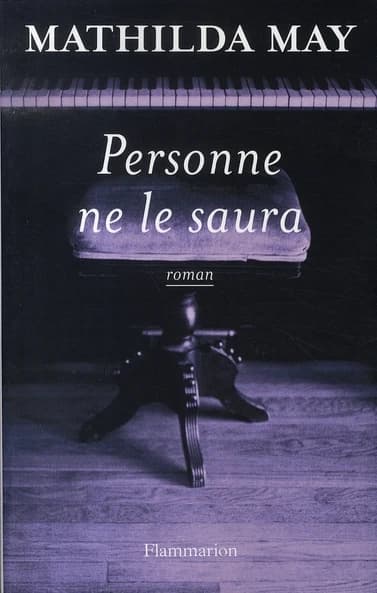 Personne ne le saura : roman