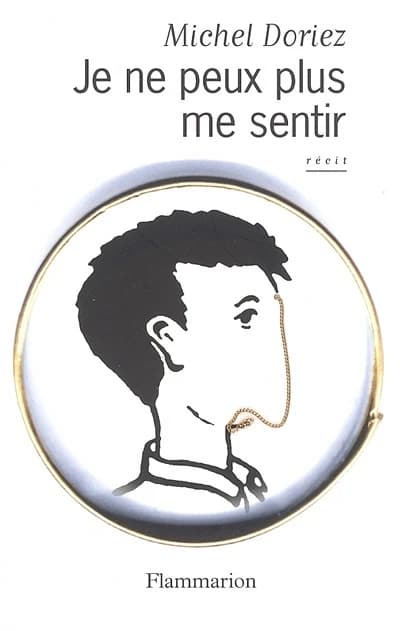 Je ne peux plus me sentir : récit