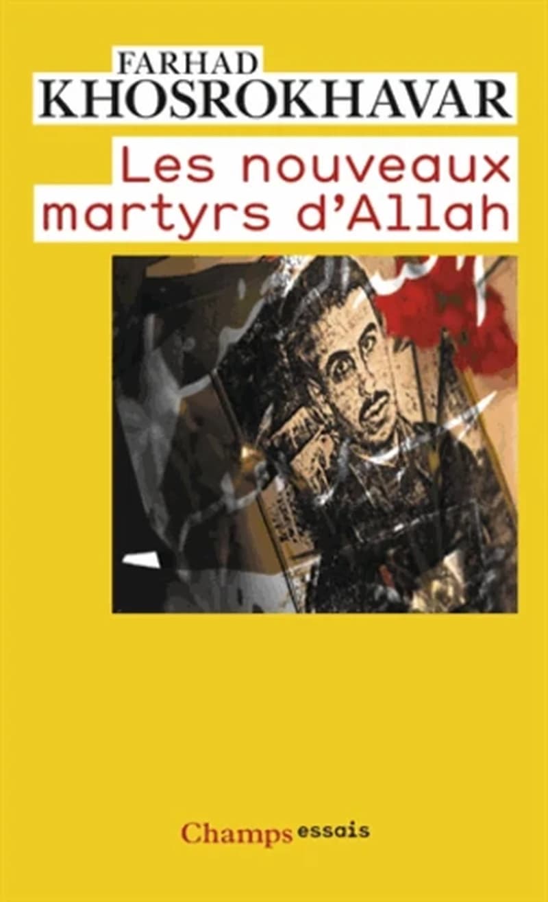 Les nouveaux martyrs d'Allah (2e éd. corr.) Farhad Khosrokhavar