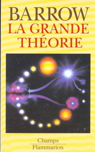 La grande théorie : les limites d'une explication globale en physique