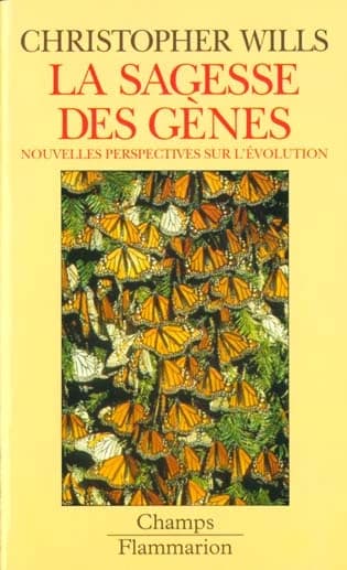 La sagesse des gènes : nouvelles perpectives sur l'évolution