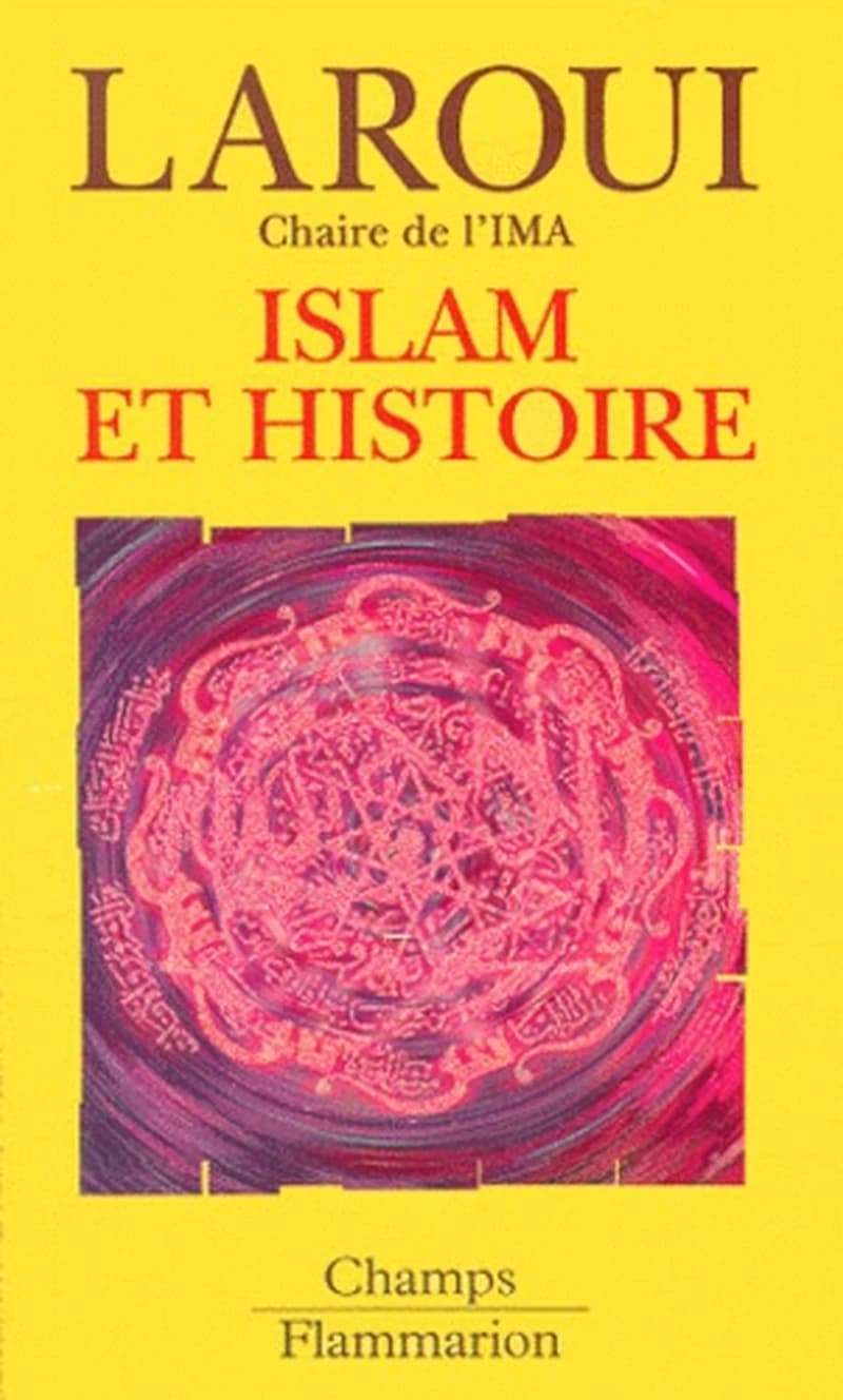 Islam et histoire : essai d'épistémologie