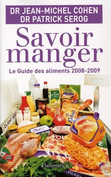 Savoir manger : le guide des aliments 2008-2009